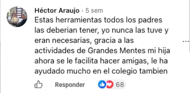 Comentario de Héctor Araujo: a mi hija ahora se le facilita hacer amigas